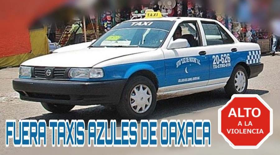 Usuarios inician campaña para no usar taxis azules en Oaxaca