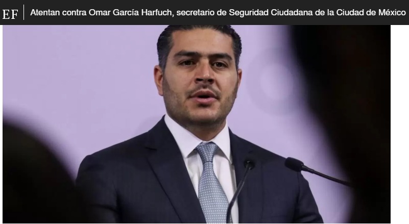 Sufre atentado el Secretario de Seguridad Ciudadana Omar García Harfuch