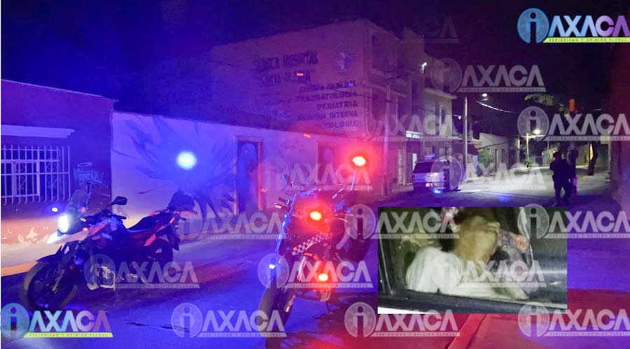 Muere hombre afuera de clínica en el barrio del ex Marquesado, Oaxaca