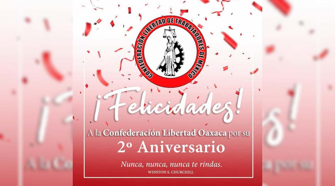 Cumple Confederación Libertad dos años de afianzarse en Oaxaca