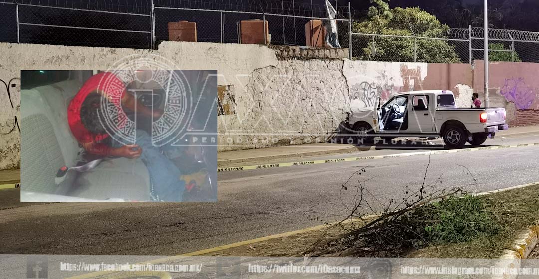 Pierde la vida al impactar camioneta contra barda de prepa 7, Oaxaca