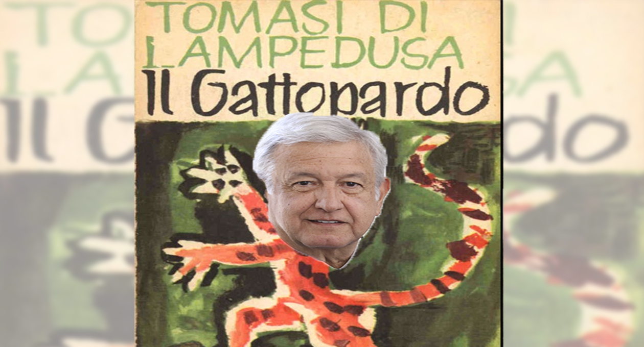 Cambiar para que todo siga igual: El gatopardismo mexicano