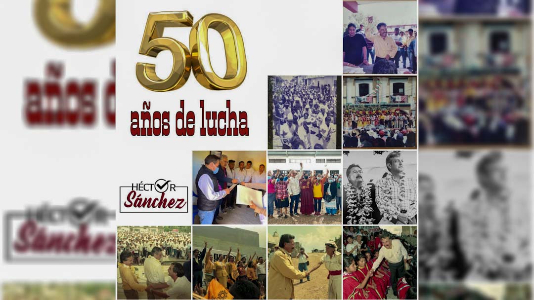 Héctor Sánchez, 50 años de lucha por la democracia y el bienestar de los oaxaqueños y oaxaqueñas