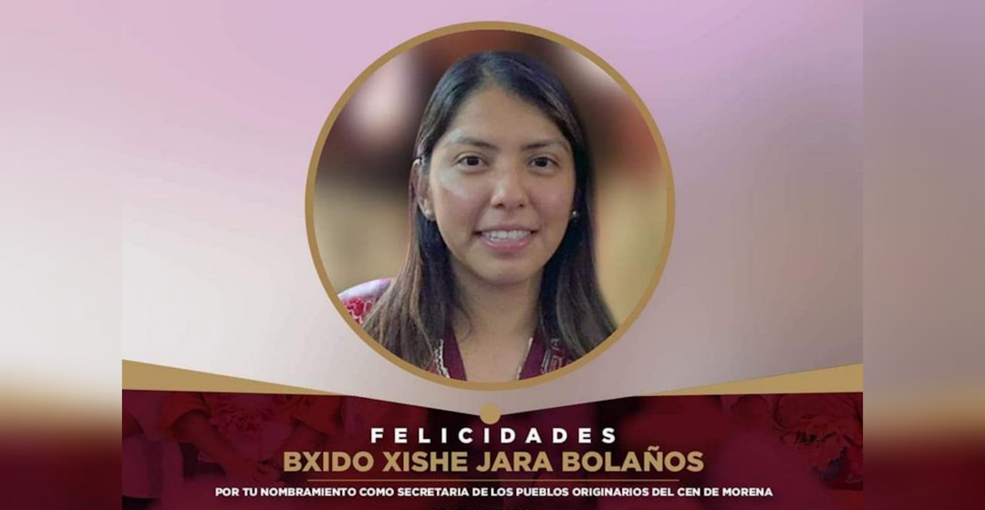 En ‘reorganización’ interna de Morena, designan a hija de Salomón Jara como Secretaria de los Pueblos Originarios