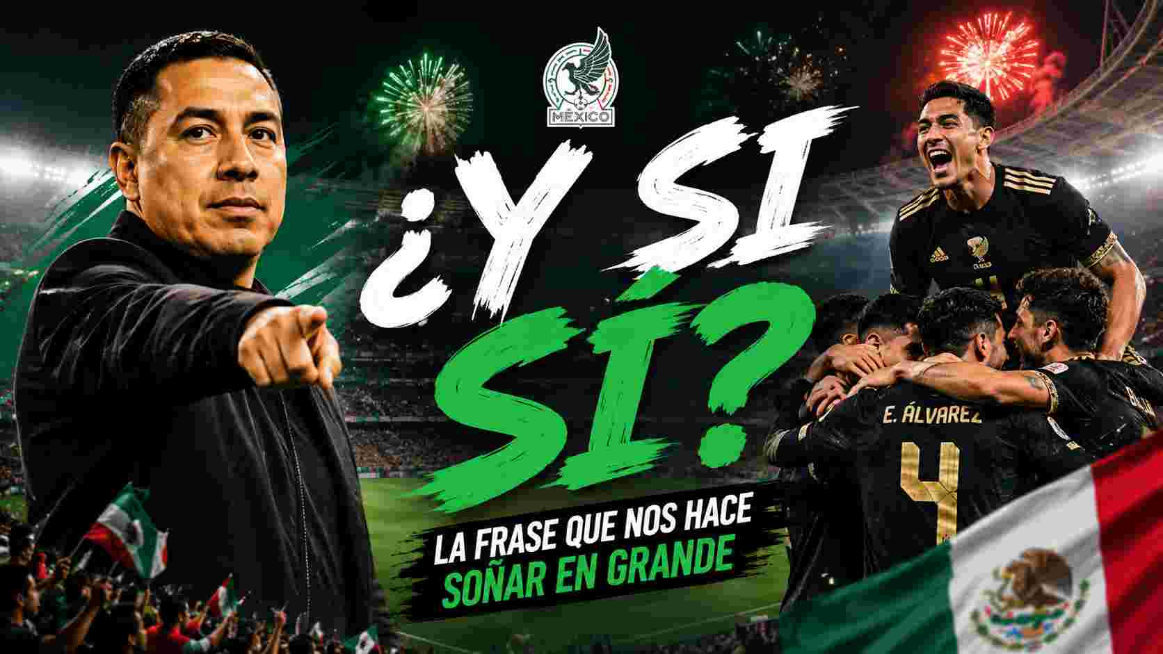¿Y si sí?, conoce la historia detrás de la frase que hoy alimenta el sueño mundialista de la Selección Mexicana ¿Y si sí?, conoce la historia detrás de la frase que hoy alimenta el sueño mundialista de la Selección Mexicana