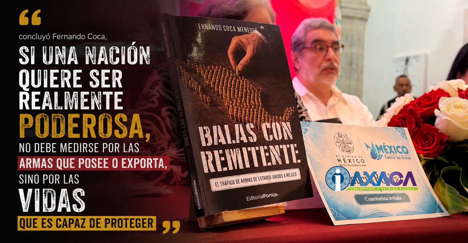Balas con remitente: Fernando Coca llama a mirar hacia EU el origen de la violencia que golpea a México