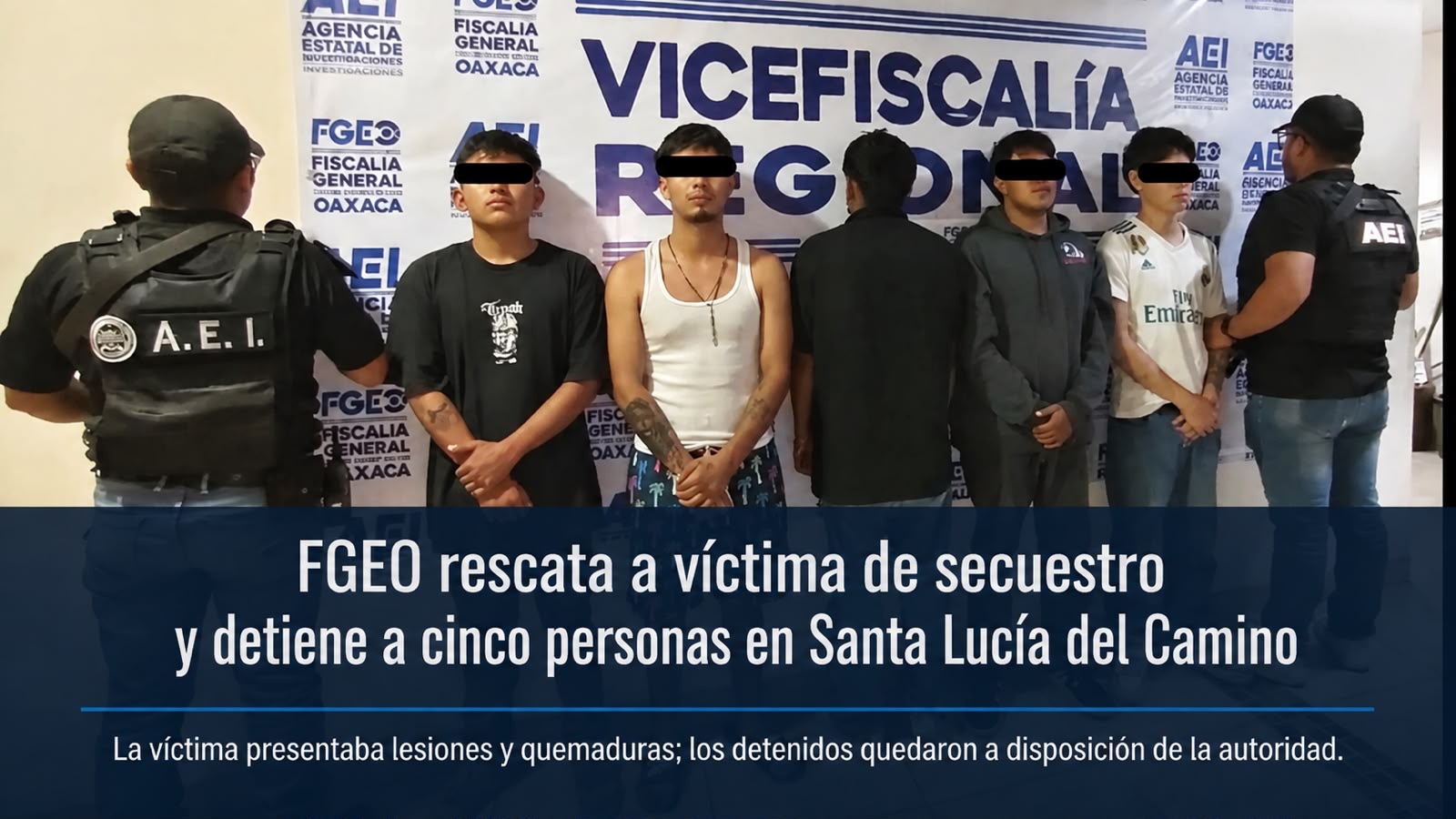 Operativo de la FGEO permite rescatar a víctima de secuestro y detener a cinco personas en Santa Lucía del Camino